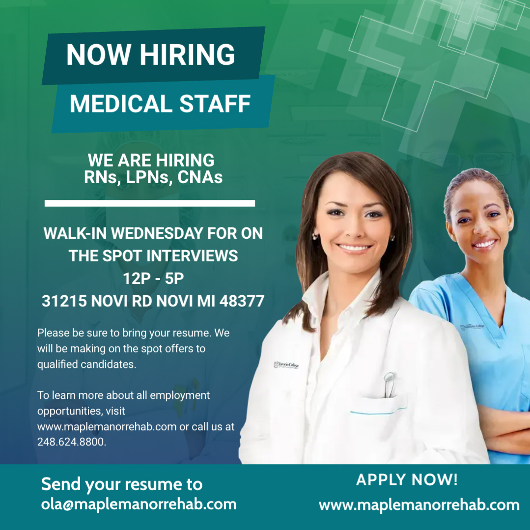 Now Hiring Medical Staff - Maple Manor Rehab & Neuro Center